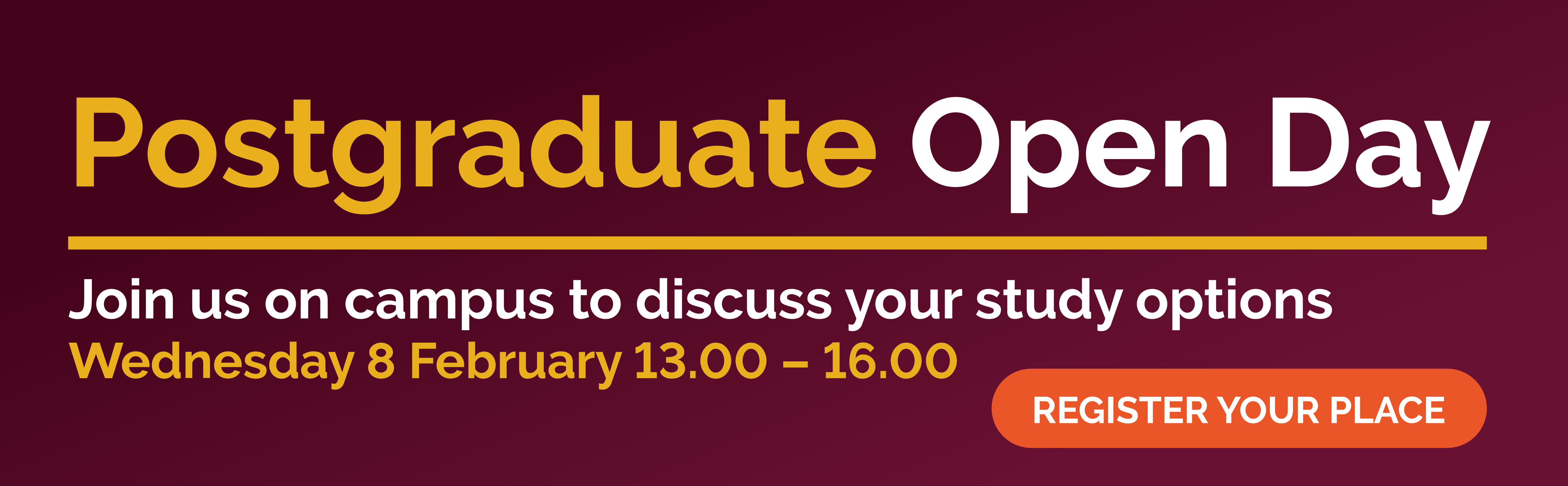 Postgraduate Open Day Wednesday 8 February 2023 register now 